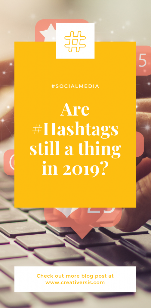 Are #Hashtags still a thing in 2019?